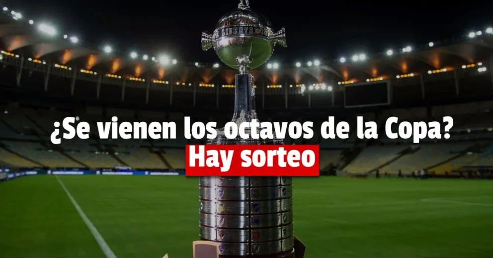 Se viene el Sorteo de octavos de Copa Libertadores 