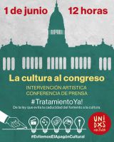 El colectivo Unidxs por la cultura convoca a marchar al Congreso para evitar el Apagón Cultural