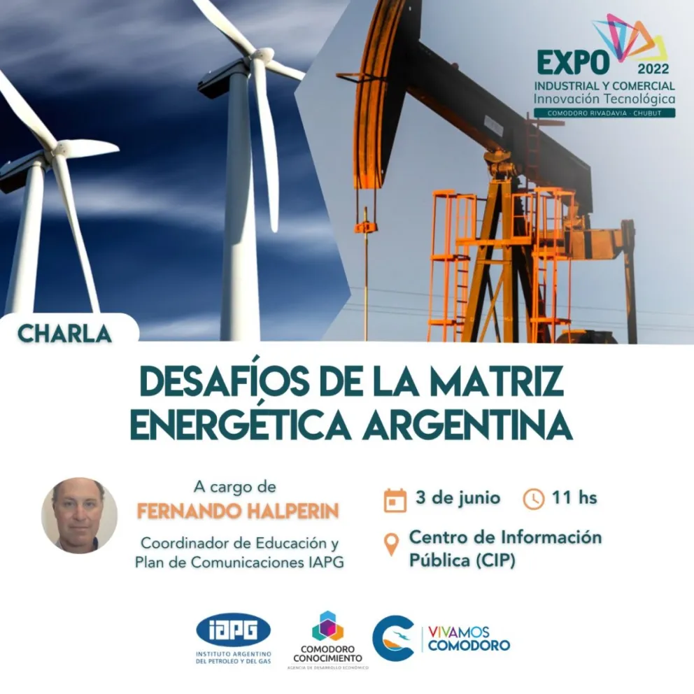 Se realizará en Comodoro la 1° Jornada sobre la matriz energética nacional y regional