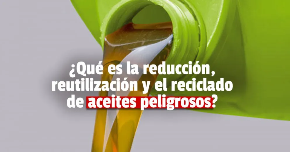 Residuos peligrosos: buscan que se reutilicen aceites lubricantes en desuso 