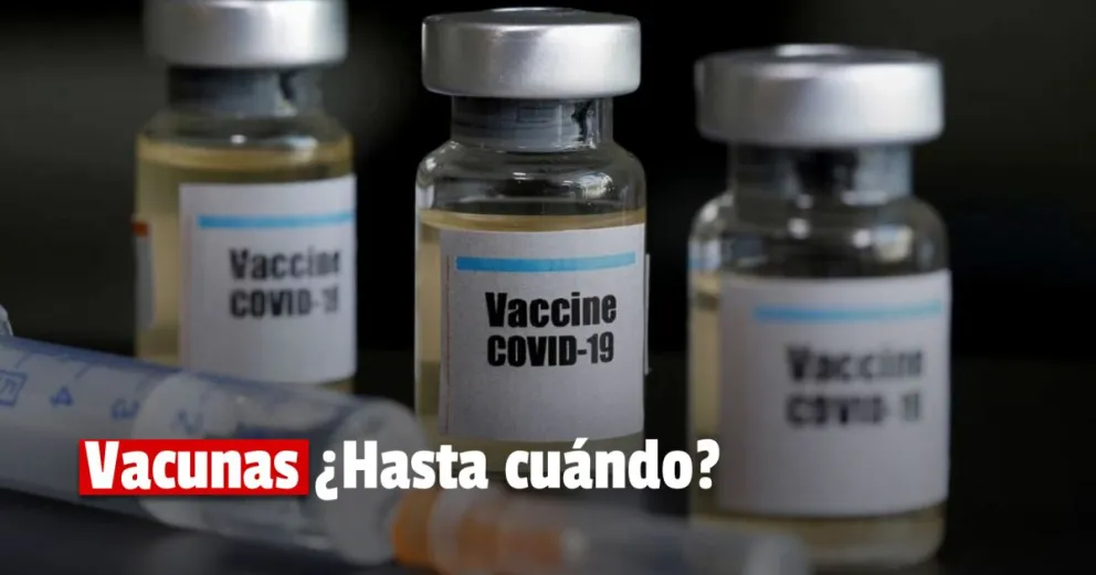¿Hasta cuándo nos tenemos que poner la vacuna contra el COVID?