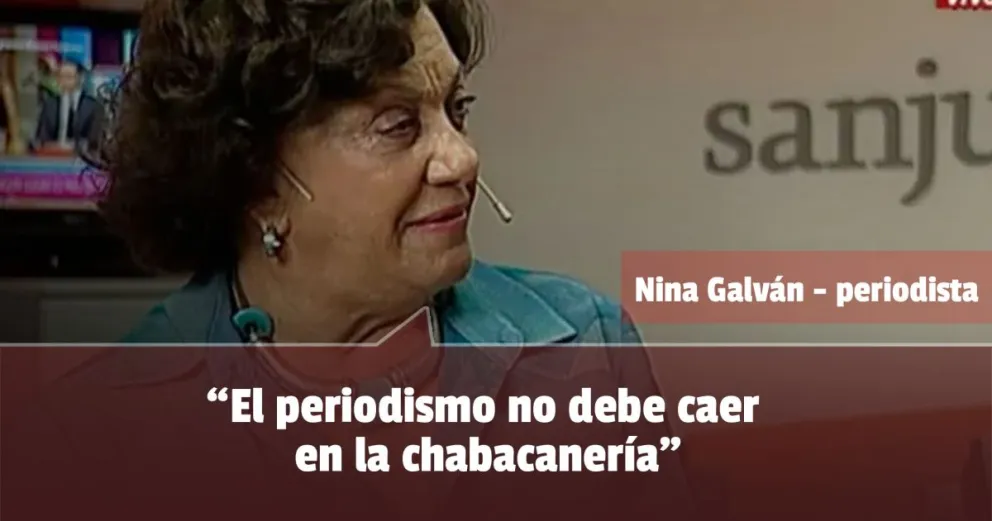 Nina Galván: "El periodismo necesita y merece el mayor de los respetos"