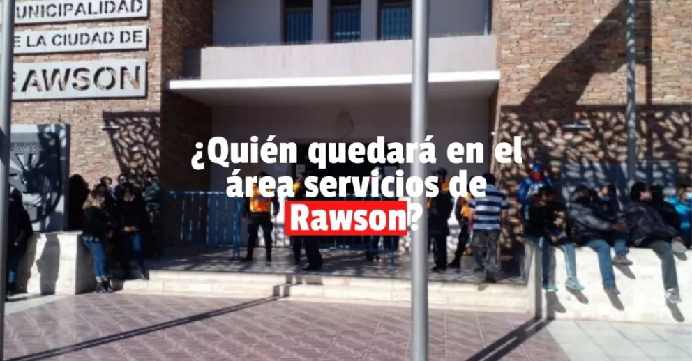 ¿Quién quedará en el área servicios de Rawson?