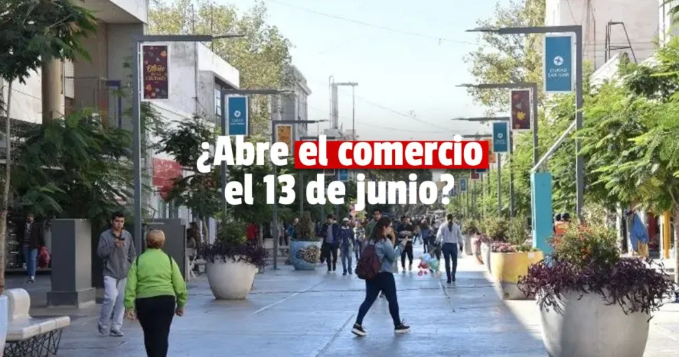 ¿Cómo trabaja el comercio el 13 de junio? 