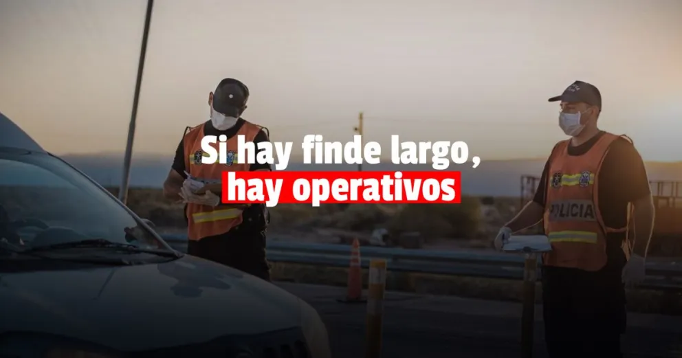 Así será el operativo de seguridad por el Fin de Semana Largo