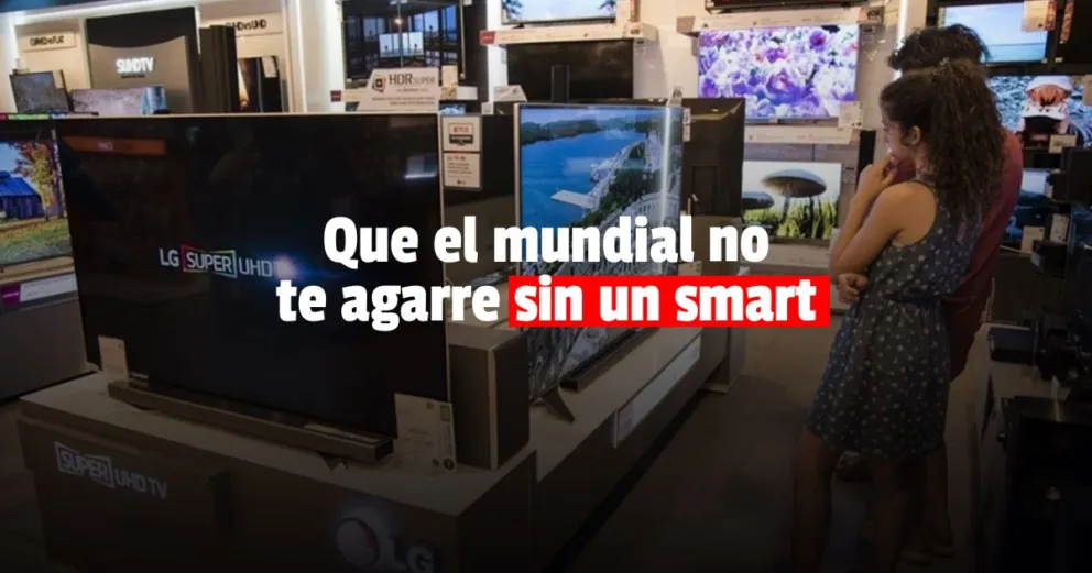 Liquidan smart TV para ver el Mundial