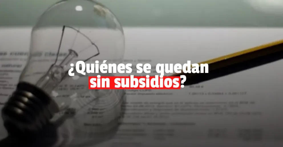 Tarifas: el Gobierno quitará los subsidios a familias con ingresos mayores a los $333.000