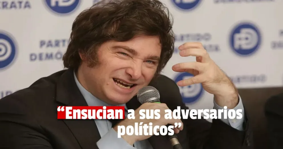Javier Milei: Juntos por el Cambio ensucia a sus adversarios políticos