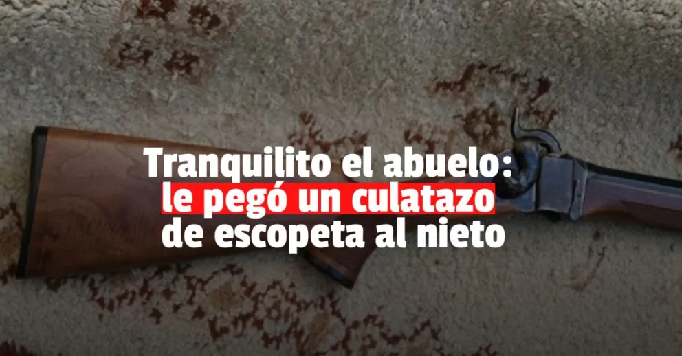 Terminó preso por pegarle un culatazo a su nieto