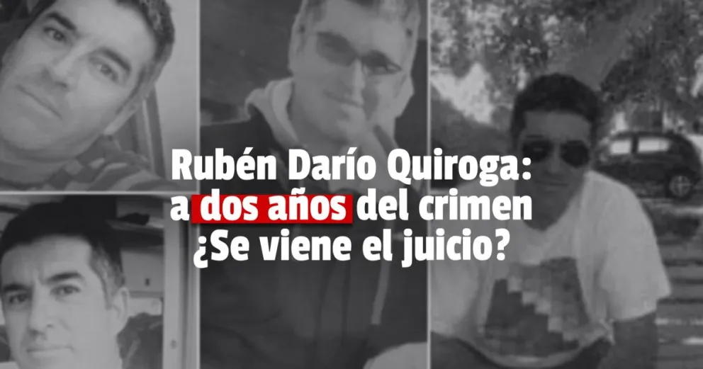Crimen Rubén Darío Quiroga: ¿En qué quedó la causa? 
