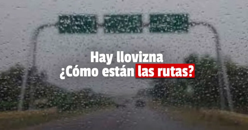 ¿Cómo se encuentran las rutas tras la llovizna?