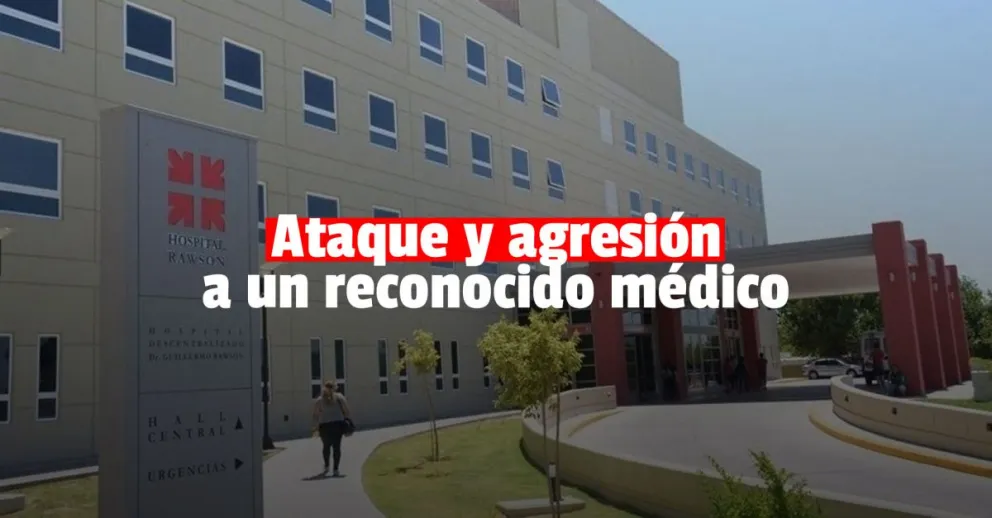 Agredieron al Jefe de Traumatología del Hospital Rawson y debió ser internado