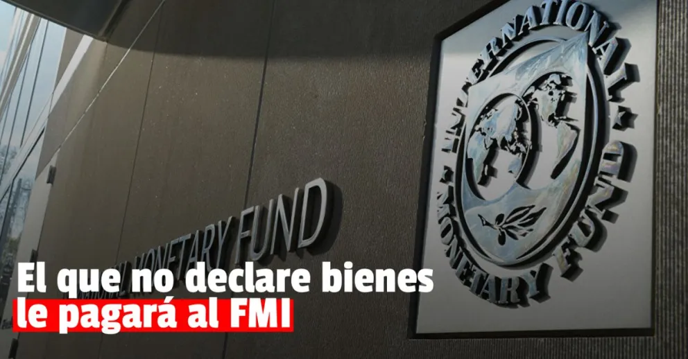 Aprobaron el proyecto para pagarle al FMI con un impuesto a bienes no declarados