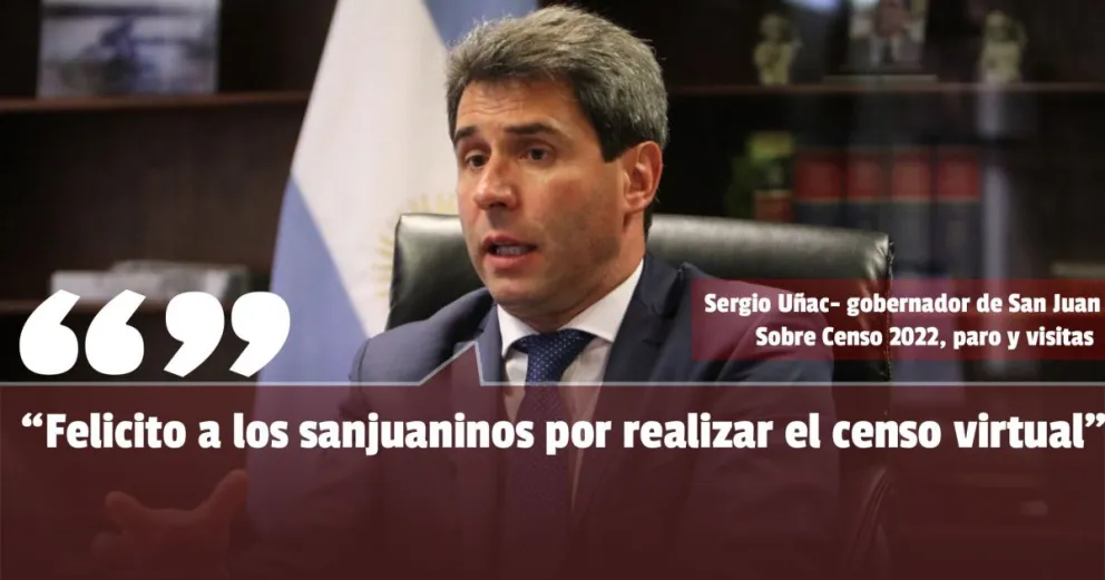 Uñac habló sobre el Censo 2022, el paro del transporte y la visita del presidente